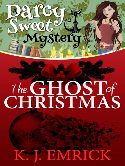 Title details for The Ghost of Christmas by K.J. Emrick - Available
